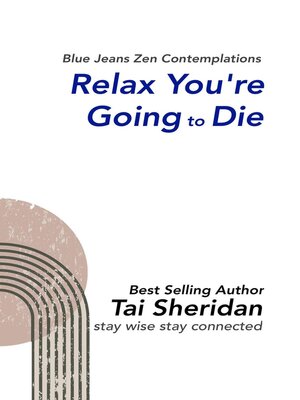 cover image of Relax You're Going to Die